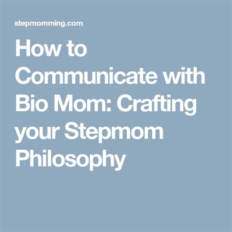 How to Communicate with Bio Mom: Crafting your Stepmom .
